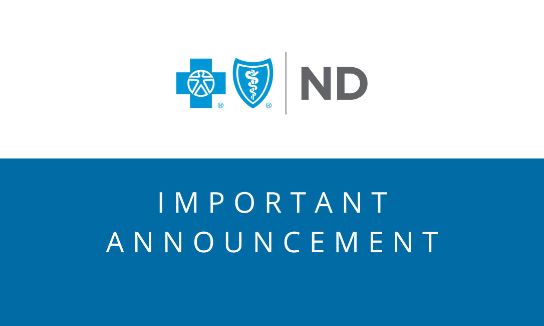 Blue Cross Blue Shield of North Dakota Important Announcement